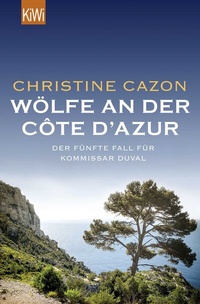 Abbildung von: Wölfe an der Côte d'Azur - Kiepenheuer & Witsch