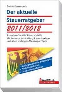 Abbildung von: Der aktuelle Steuerratgeber 2011/2012 - Walhalla
