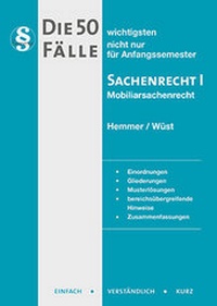Bild vergrößern Bild: Die 50 wichtigsten Fälle Sachenrecht I - Hemmer-Wüst