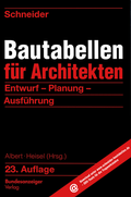 Cover: Schneider - Bautabellen f&uuml;r Architekten - Reguvis Fachmedien