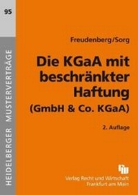 Abbildung von: Die KGaA mit beschränkter Haftung - Fachmedien Recht und Wirtschaft
