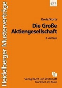 Abbildung von: Die Große Aktiengesellschaft - Fachmedien Recht und Wirtschaft