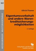 Cover: Eigentumsvorbehalt und andere Warenkreditsicherungsm&ouml;glichkeiten - Fachmedien Recht und Wirtschaft