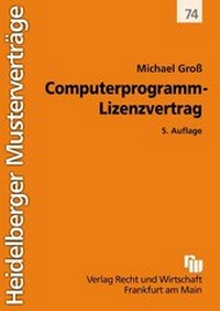 Enlarge image Cover: Computerprogramm-Lizenzvertrag - Fachmedien Recht und Wirtschaft