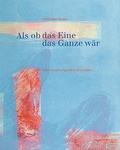 Cover: Als ob das Eine das Ganze w&auml;r - doppelt belichtet