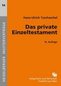 Abbildung von: Das private Einzeltestament - Fachmedien Recht und Wirtschaft