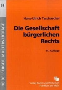 Abbildung von: Die Gesellschaft bürgerlichen Rechts - Fachmedien Recht und Wirtschaft