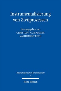 Abbildung von: Instrumentalisierung von Zivilprozessen - Mohr Siebeck