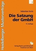 Cover: Die Satzung der GmbH - Fachmedien Recht und Wirtschaft