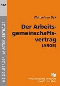 Bild vergrößern Bild: Der Arbeitsgemeinschaftsvertrag (ARGE) - Fachmedien Recht und Wirtschaft