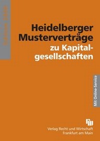 Abbildung von: Heidelberger Musterverträge zu Kapitalgesellschaften - Fachmedien Recht und Wirtschaft