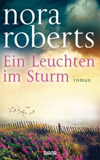 Abbildung von: Ein Leuchten im Sturm - Diana