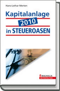 Abbildung von: Kapitalanlage 2010 in STEUEROASEN - Walhalla