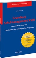 Cover: Grundkurs Schulmanagement XVIII - Carl Link Verlag