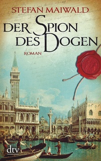Abbildung von: Der Spion des Dogen - dtv