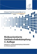 Cover: Risikoorientierte Geldw&auml;schebek&auml;mpfung, 3. Auflage - FCH AG