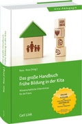 Cover: Das gro&szlig;e Handbuch Fr&uuml;he Bildung in der Kita - Carl Link Verlag