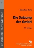 Cover: Die Satzung der GmbH - Fachmedien Recht und Wirtschaft