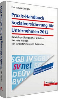 Abbildung von: Praxis-Handbuch Sozialversicherung für Unternehmen 2013 inkl. E-Book - Walhalla