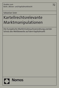 Abbildung von: Kartellrechtsrelevante Marktmanipulationen - Nomos