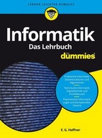 Enlarge image Cover: Informatik für Dummies. Das Lehrbuch - Wiley-VCH