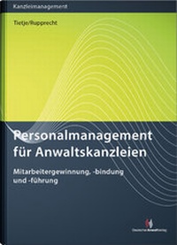 Abbildung von: Personalmanagement für Anwaltskanzleien - Deutscher Anwaltverlag