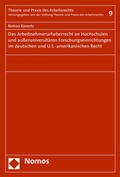 Cover: Das Arbeitnehmerurheberrecht an Hochschulen und au&szlig;eruniversit&auml;ren Forschungseinrichtungen im deutschen und U.S.-amerikanischen Recht - Nomos