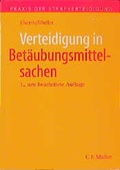 Cover: Verteidigung in Bet&auml;ubungsmittelsachen - C.F. M&uuml;ller