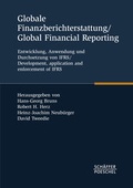 Cover: Globale Finanzberichterstattung / Global Financial Reporting - Sch&auml;ffer-Poeschel