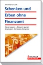 Bild: Schenken und Erben ohne Finanzamt - Walhalla