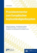 Cover: Praxiskommentar zum Europ&auml;ischen Asylzust&auml;ndigkeitssystem - Berliner Wissenschafts-Verlag