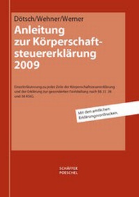 Abbildung von: Anleitung zur Körperschaftsteuererklärung 2009 - Schäffer-Poeschel