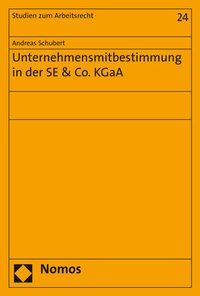 Abbildung von: Unternehmensmitbestimmung in der SE & Co. KGaA - Nomos