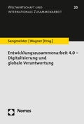 Cover: Entwicklungszusammenarbeit 4.0 - Digitalisierung und globale Verantwortung - Nomos