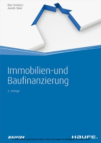 Abbildung von: Immobilien- und Baufinanzierung - Haufe-Lexware