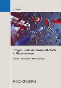Abbildung von: Drogen- und Substanzmissbrauch in Unternehmen - Boorberg