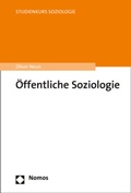 Cover: &Ouml;ffentliche Soziologie - Nomos