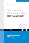 Cover: Systematischer Praxiskommentar Betreuungsrecht - Reguvis Fachmedien