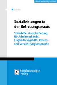 Abbildung von: Sozialleistungen in der Betreuungspraxis - Reguvis Fachmedien