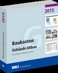 Bild vergrößern Bild: BKI Baukosten Gebäude Altbau 2015 - Rudolf Müller Verlag