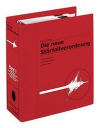 Abbildung von: Die neue Störfallverordnung - WEKA