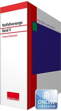 Abbildung von: Notfallvorsorge - Band V: Innere Sicherheit - Grundwerk mit Fortsetzungsbezug - Walhalla