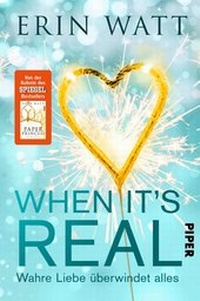 Abbildung von: When it's Real - Wahre Liebe überwindet alles - Piper