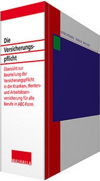 Abbildung von: Die Versicherungspflicht inkl. Online-Dienst - Grundwerk mit Fortsetzungsbezug - Walhalla