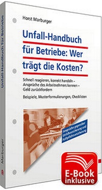 Abbildung von: Unfall-Handbuch für Betriebe: Wer trägt die Kosten? inkl. E-Book - Walhalla