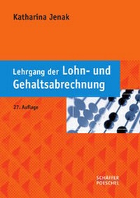 Bild vergrößern Bild: Lehrgang der Lohn- und Gehaltsabrechnung - Schäffer-Poeschel