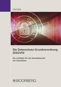 Abbildung von: Die Datenschutzgrundverordnung (DSGVO) - Boorberg