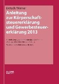 Cover: Anleitung zur K&ouml;rperschaftsteuererkl&auml;rung und Gewerbesteuererkl&auml;rung 2013 - Sch&auml;ffer-Poeschel