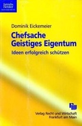 Cover: Chefsache Geistiges Eigentum - Fachmedien Recht und Wirtschaft