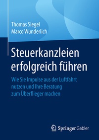 Abbildung von: Steuerkanzleien erfolgreich führen - Springer Gabler